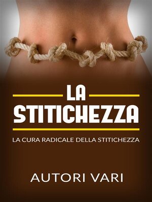 cover image of La stitichezza--La cura radicale della stitichezza